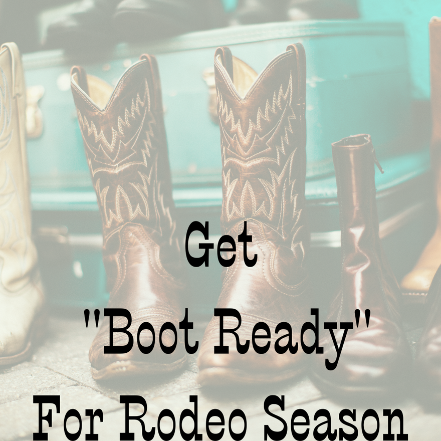 Get Boot Ready for Rodeo Season: Types of Cowboy Boots
