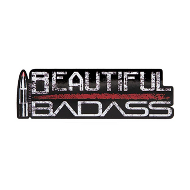 Beautiful Badass Vinyl Sticker Decal by Grunt Style GS4654