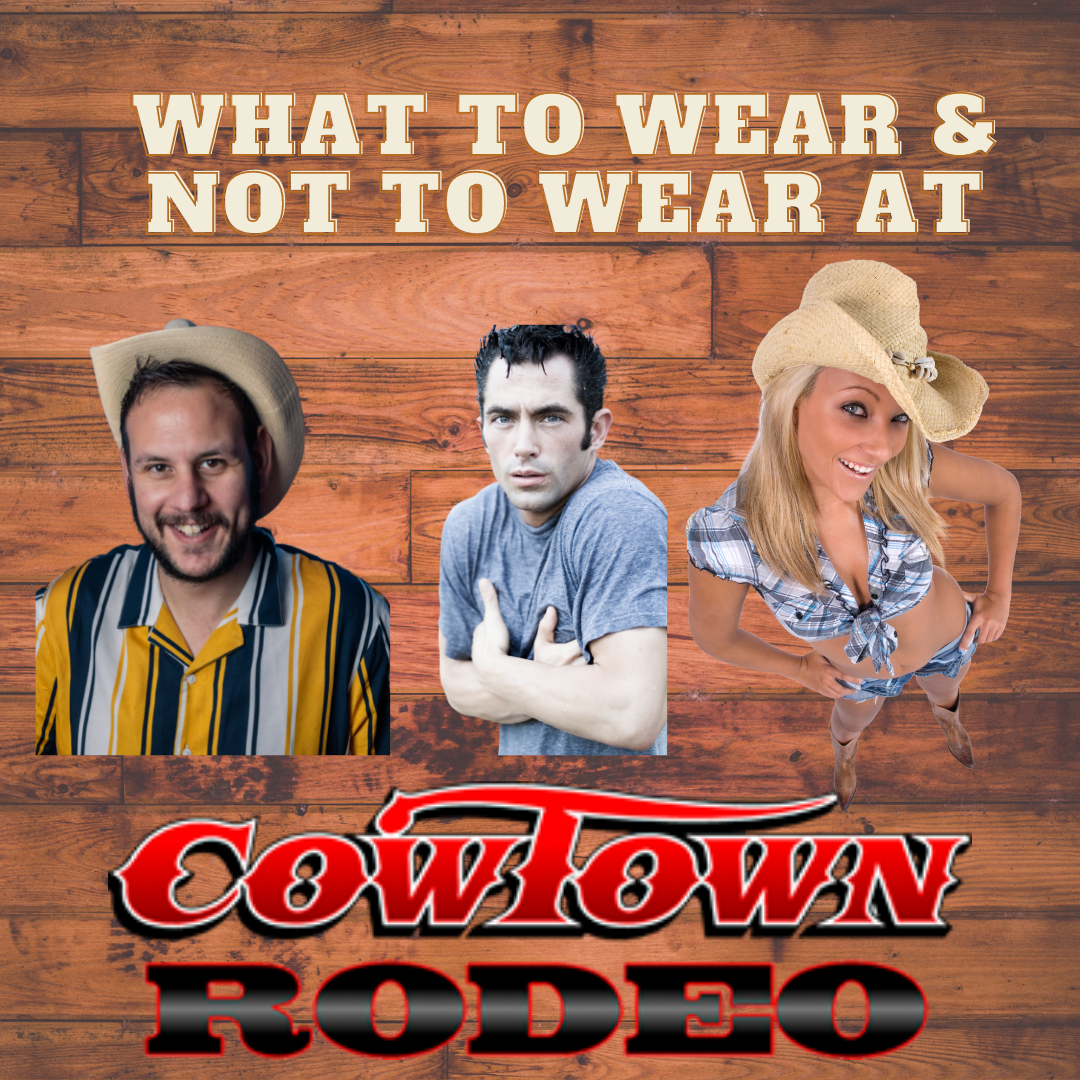 What   to   Wear   to   Cowtown   Rodeo!