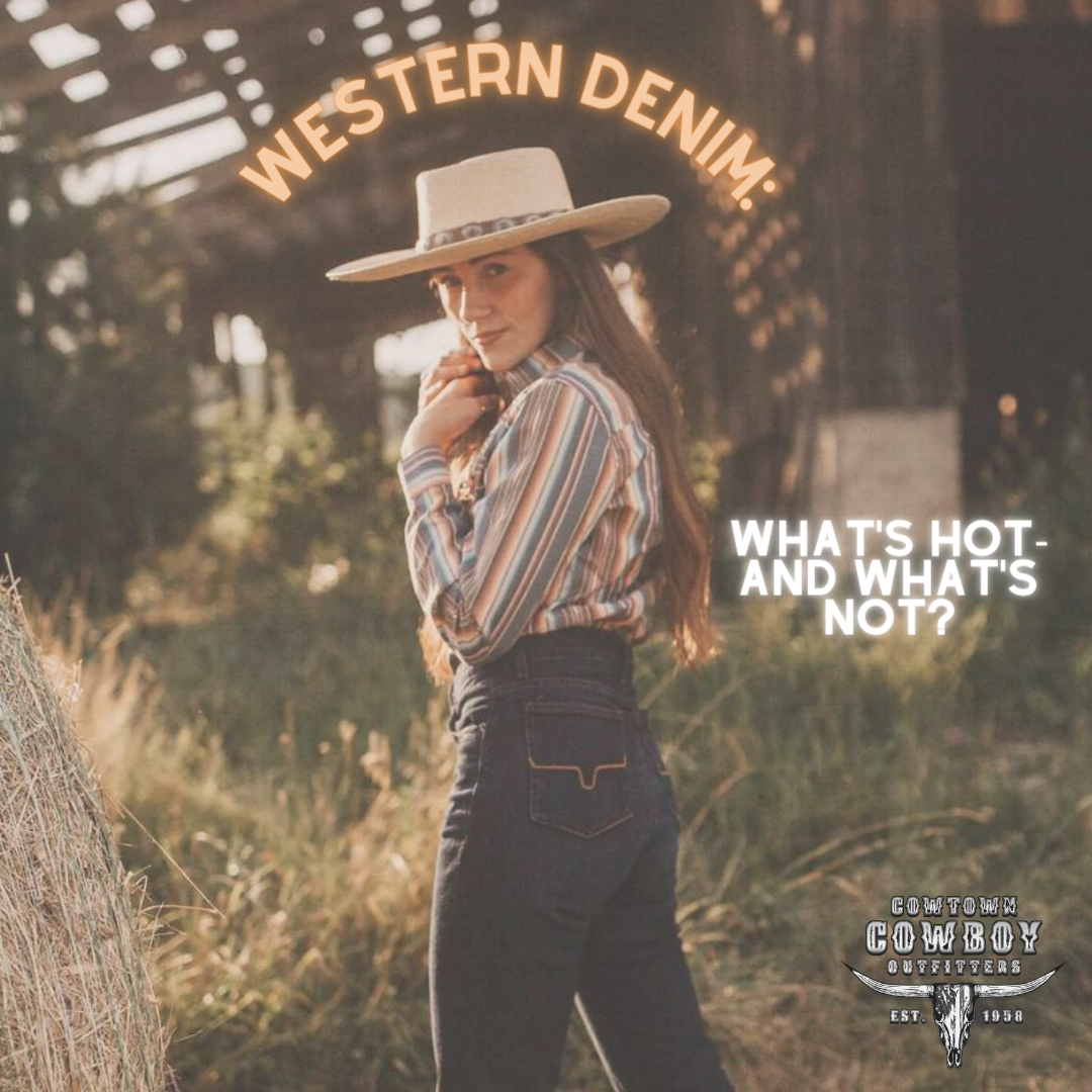 Denim in Western Fashion- What's Hot and What's Not?