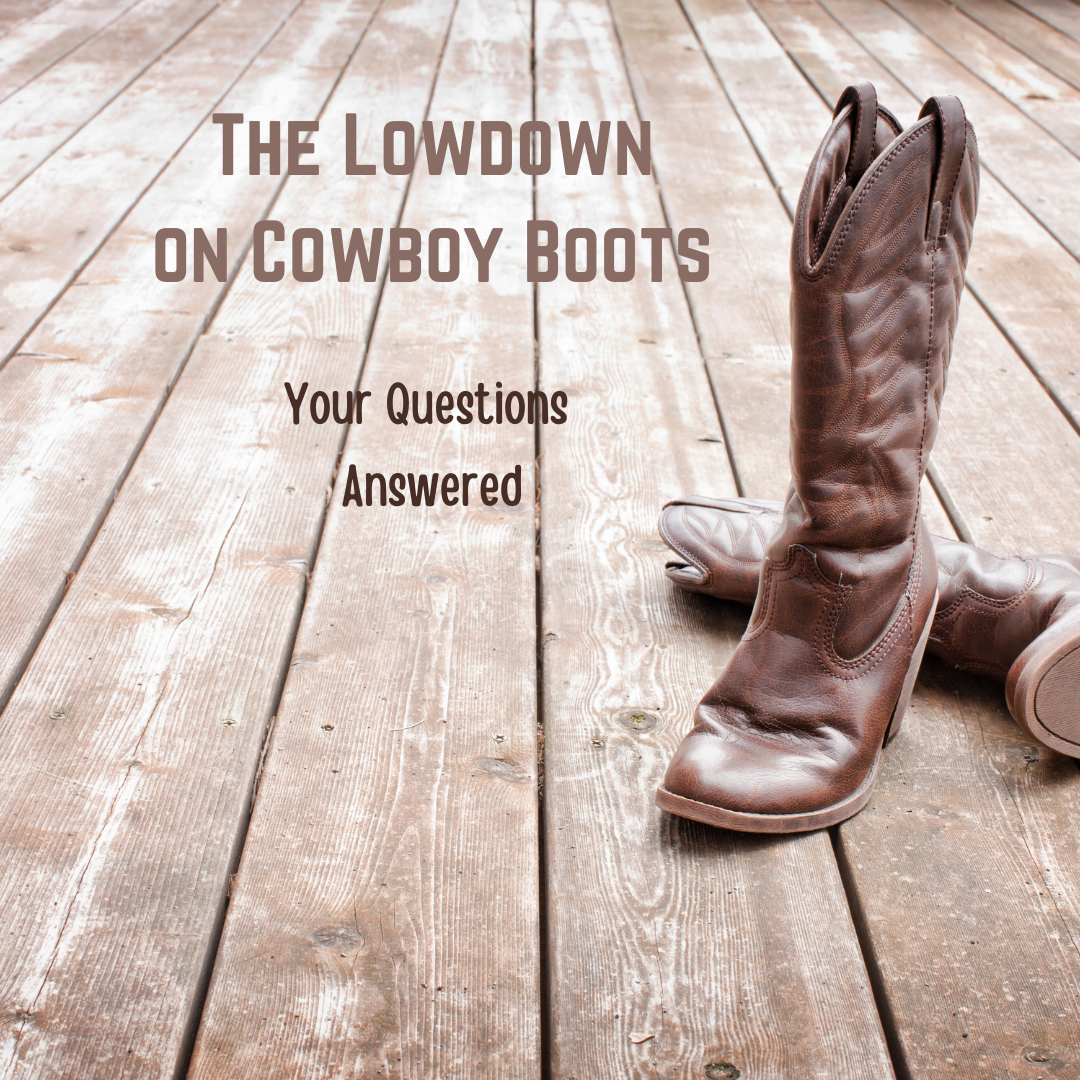 How To Choose the Best Fitting Cowboy Boots