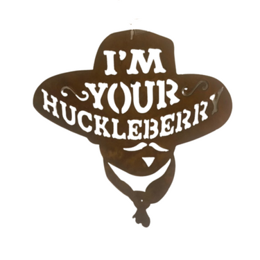 Rustic Metal I'm Your Huckleberry Sign by Recherche Furnishings HUCKLEBERRY
