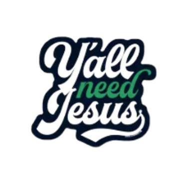 Y'all Need Jesus Sticker 004-GS-SY-YANE
